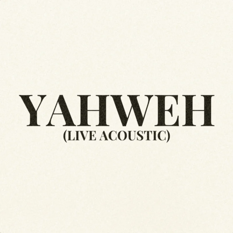 YAHWEH (Live Acoustic)