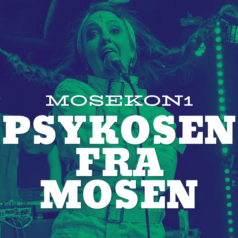 Psykosen Fra Mosen