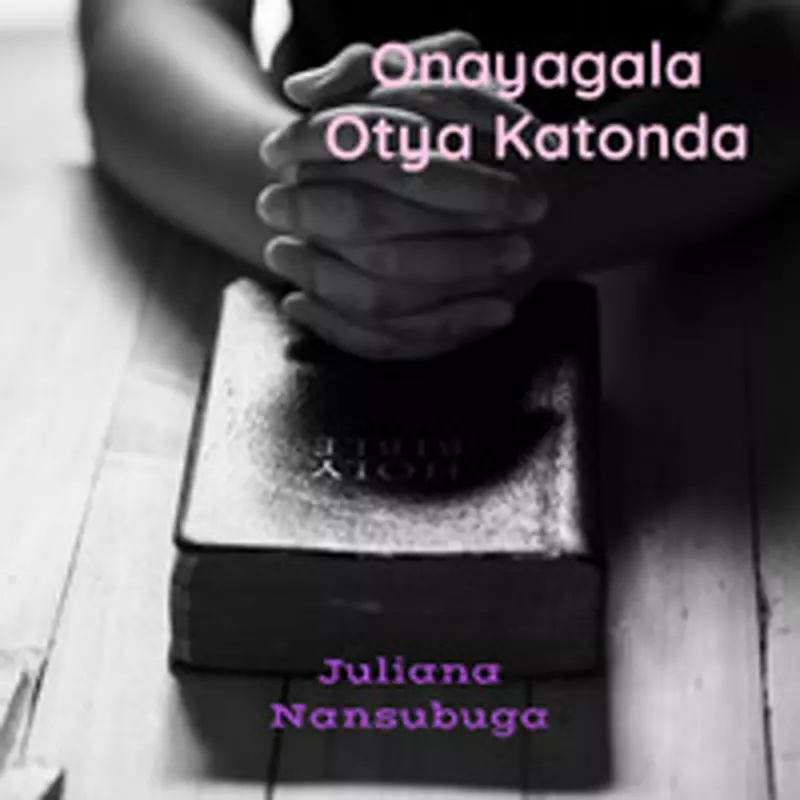 Onayagala Otya Katonda