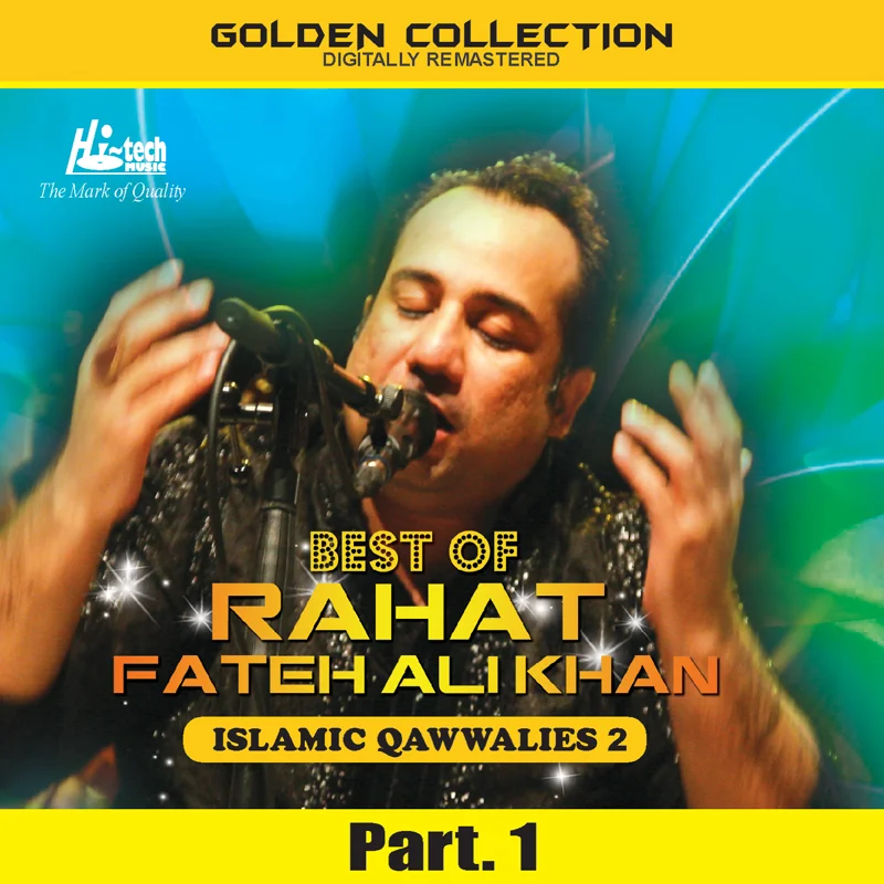 Best of Rahat Fateh Ali Khan (Islamic Qawwalies 2) Pt. 1