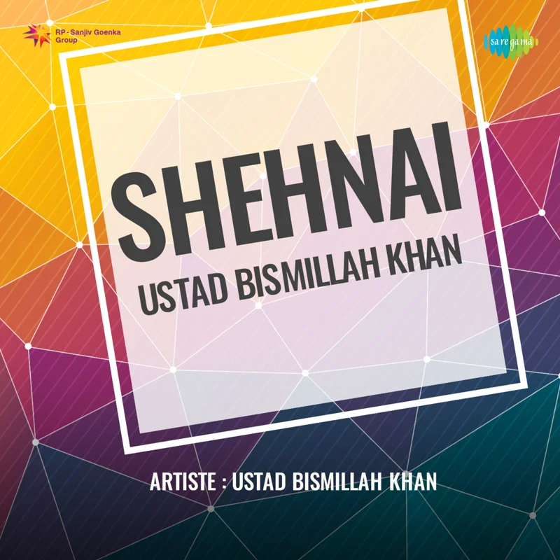 Shehnai - Ustad Bismillah Khan