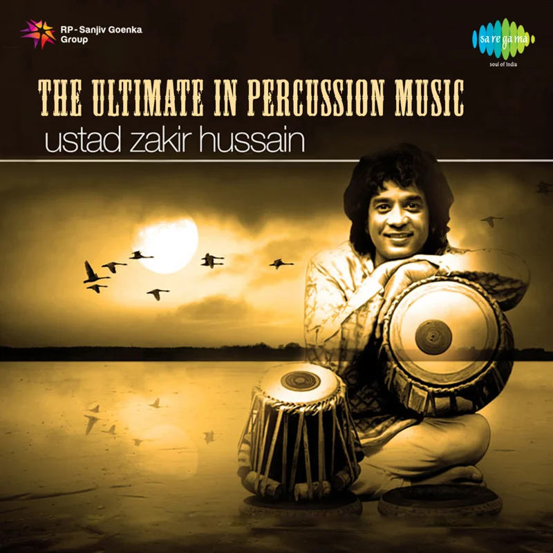 The Ultimate in Percussion Music - Ustad Zakir Hussain