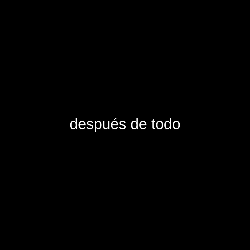 después de todo