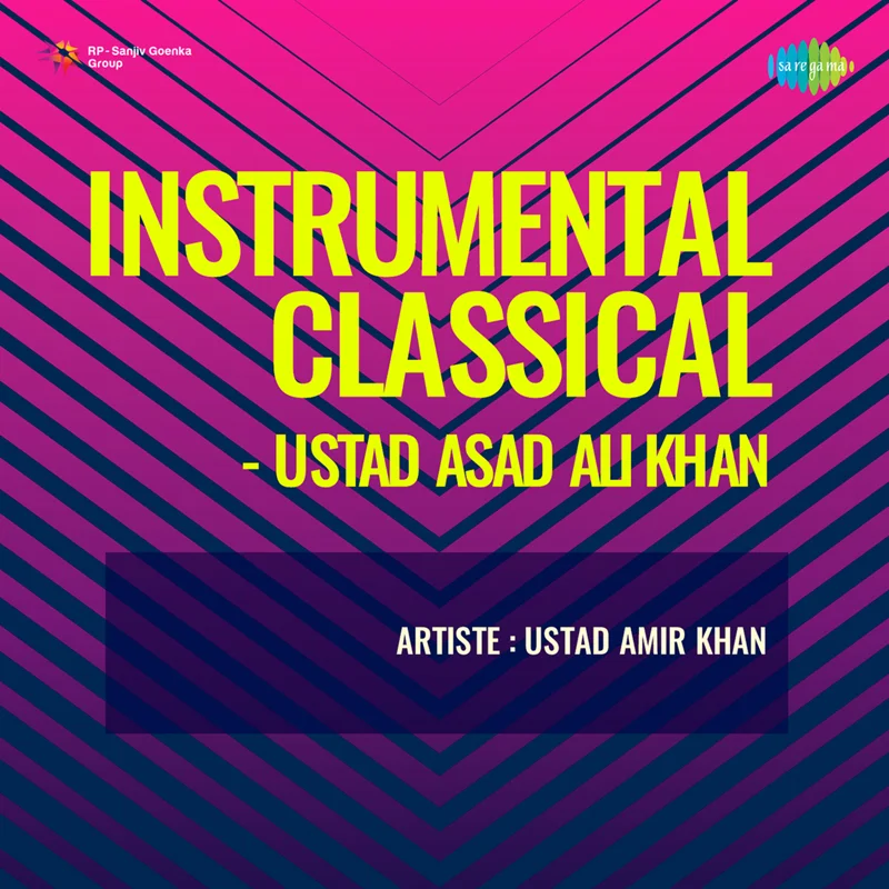 Instrumental Classical - Ustad Asad Ali Khan