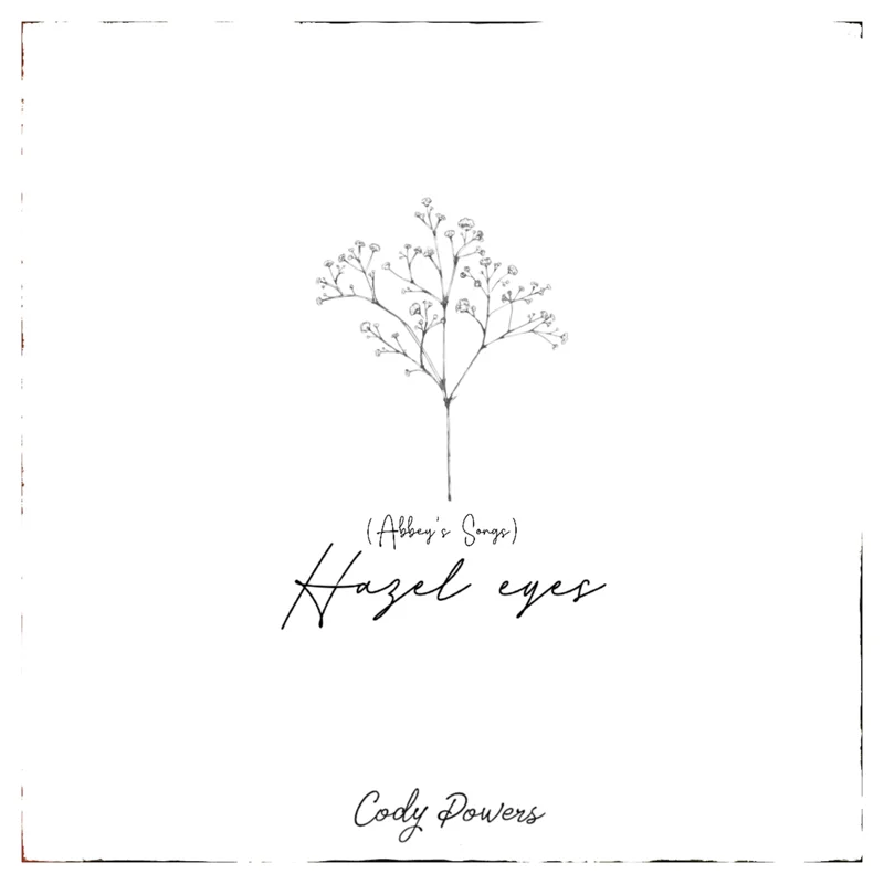 Hazel Eyes (Abbey’s Songs)