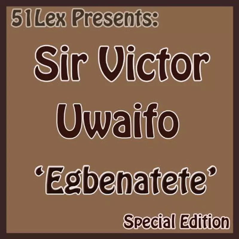 51 Lex Presents Egbenatete