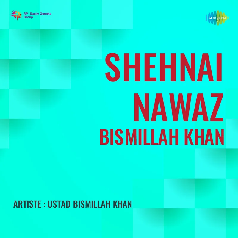 Shehnai Nawaz - Bismillah Khan