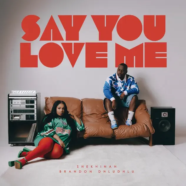 Say You Love Me
