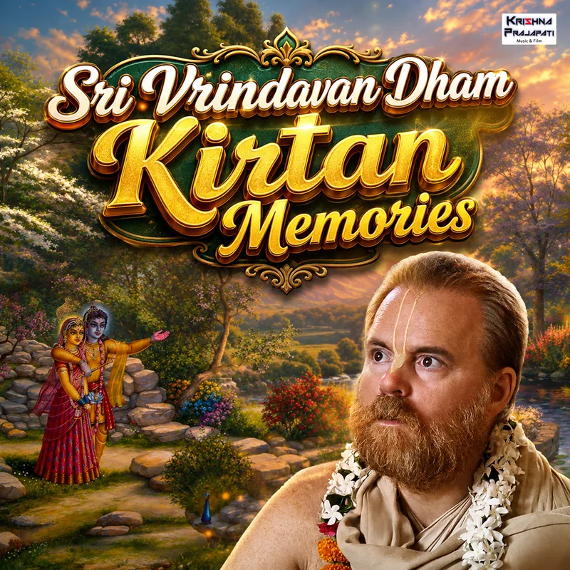 Sri Vrindavan Dham Kirtan Memories