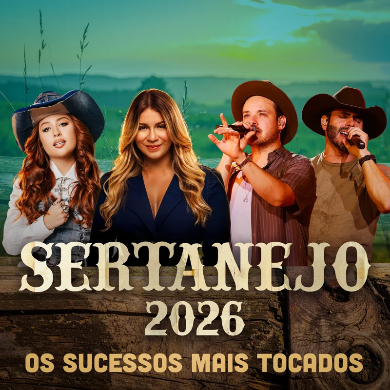 Sertanejo 2026 - Os Sucessos Mais Tocados