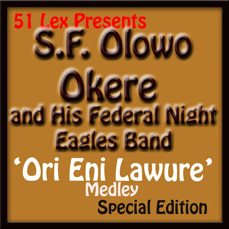 51 Lex Presents Ori Eni Lawure Medley