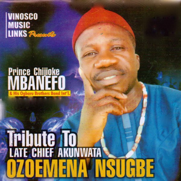 Album Tribute To Late Chief Akunwata Ozoemena Nsugbe album-tribute-to-late-chief-akunwata-ozoemena-nsugbe