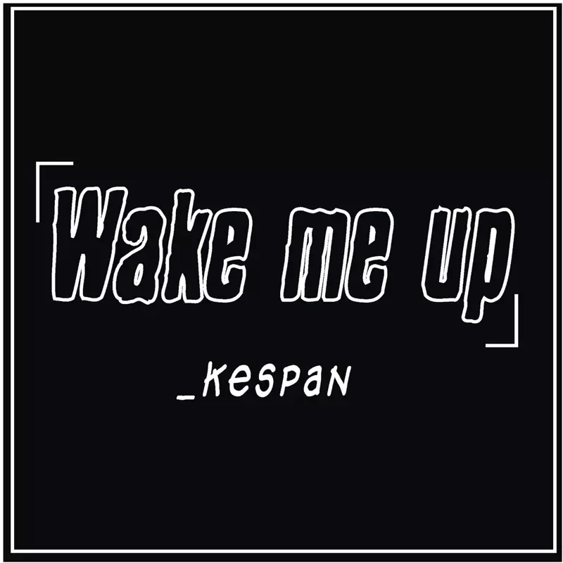 Wake Me Up