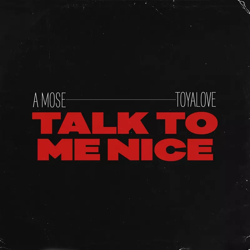Talk To Me Nice