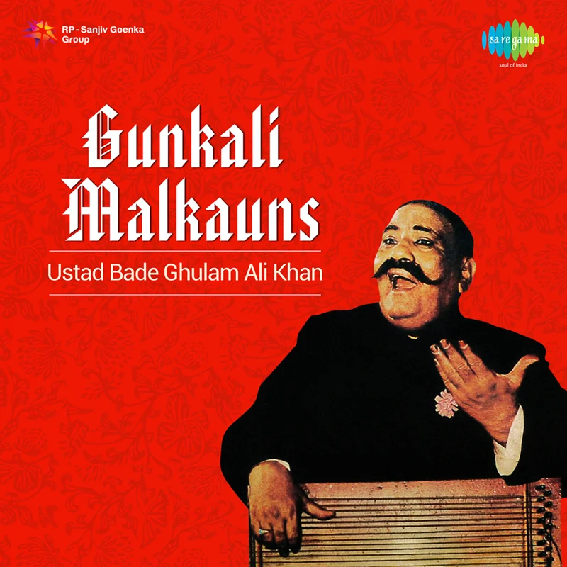 Ustad Bade Ghulam Ali Khan - Gunkali Malkauns