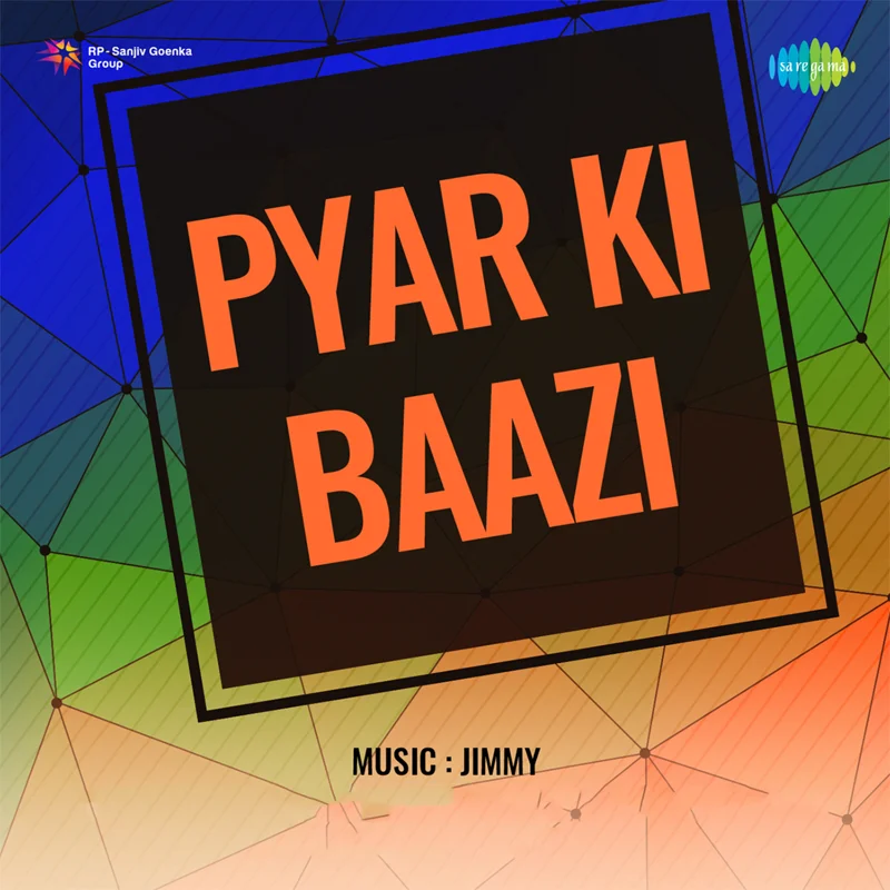 Pyar Ki Baazi (Original Motion Picture Soundtrack)