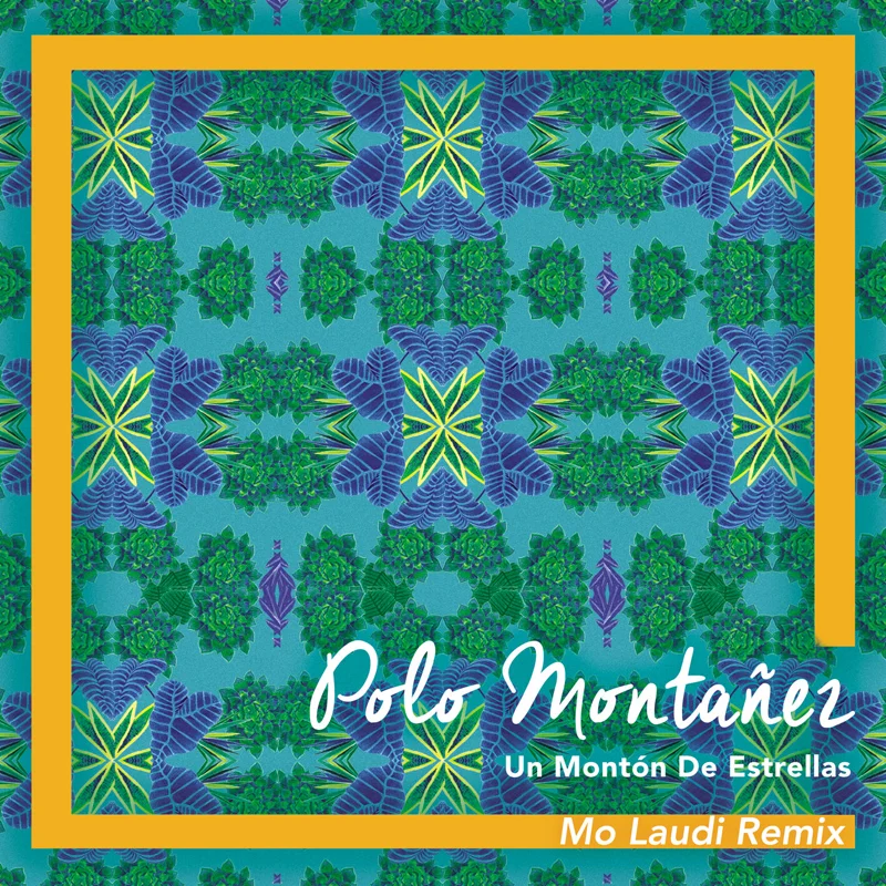 Un Montón de Estrellas (Mo Laudi Remixes)