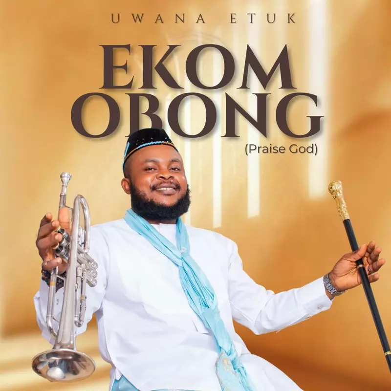 Ekom Obong - Praise God