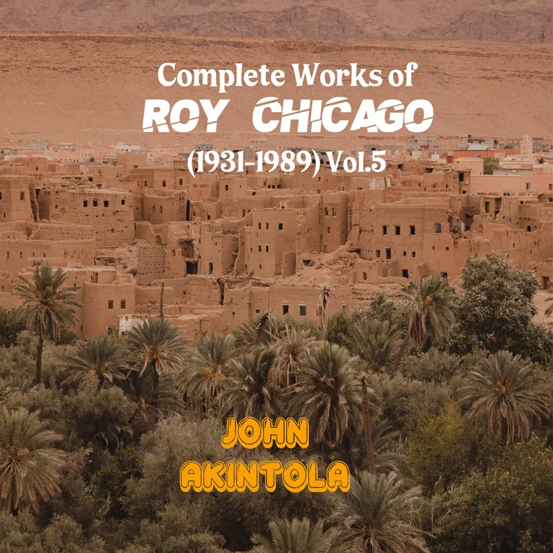Complete Works of Roy Chicago (1931-1989) Vol.5