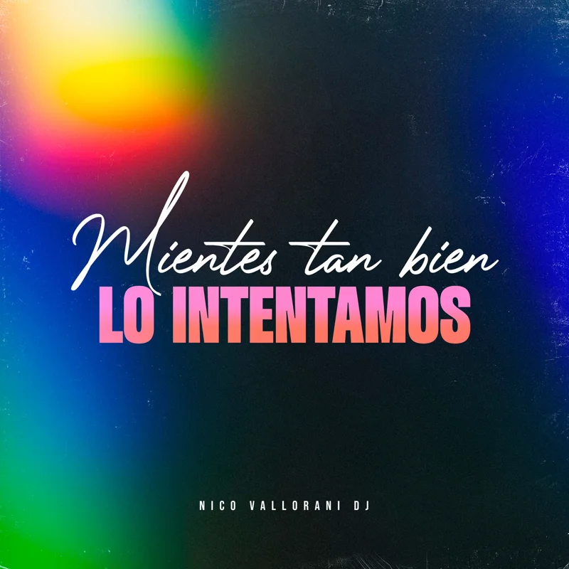 Mientes Tan Bien / Lo Intentamos