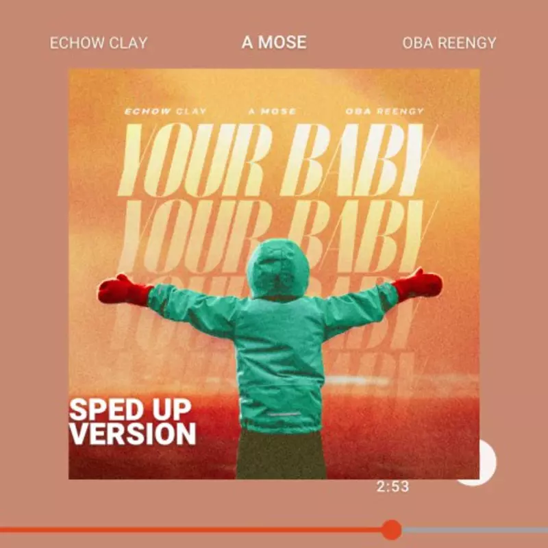Your Baby (Sped Up Version)