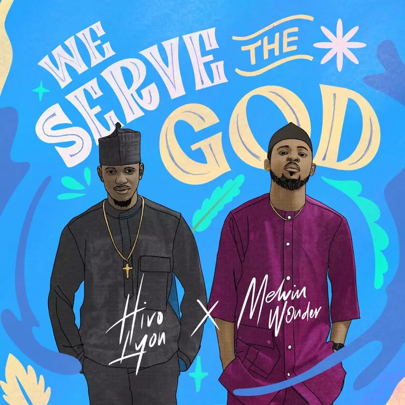 We Serve The God