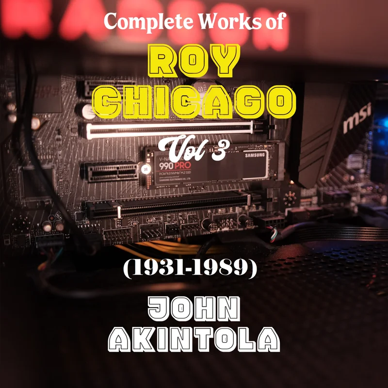 Complete Works of Roy Chicago (1931-1989) Vol.3