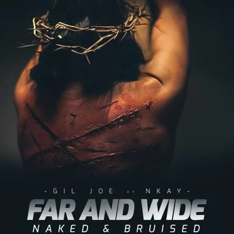 Far and Wide (Naked & Bruised)