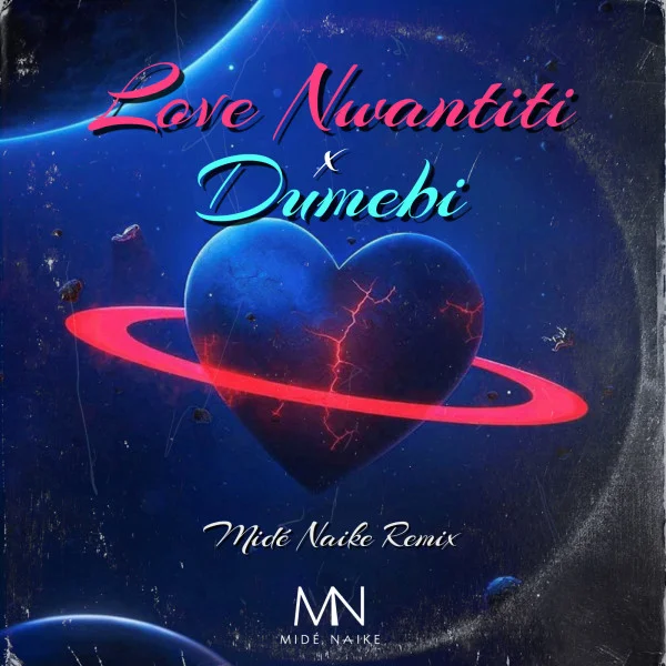 Love Nwantiti x Dumebi - Midé Naike Remix