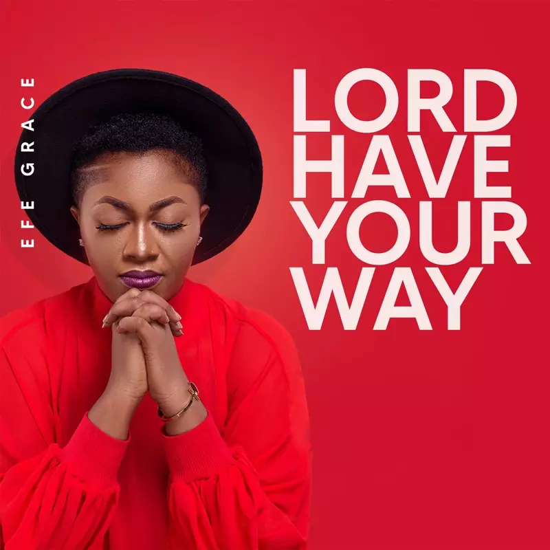 Lord Have Your Way
