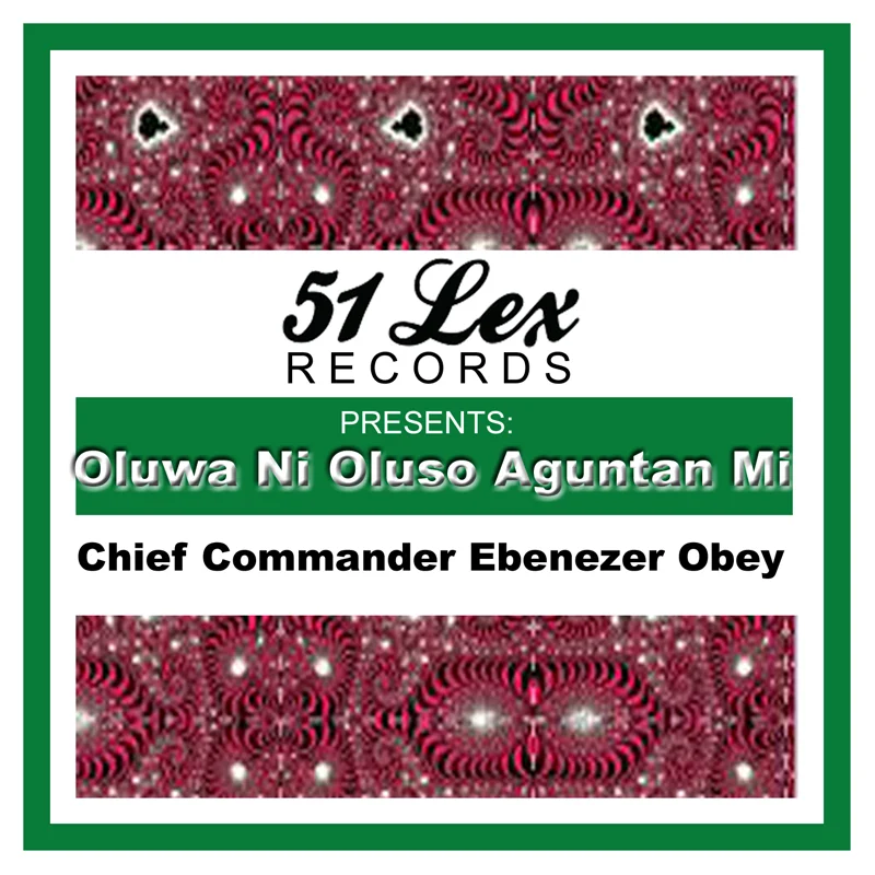 51 Lex Presents Oluwa Ni Oluso Aguntan Mi