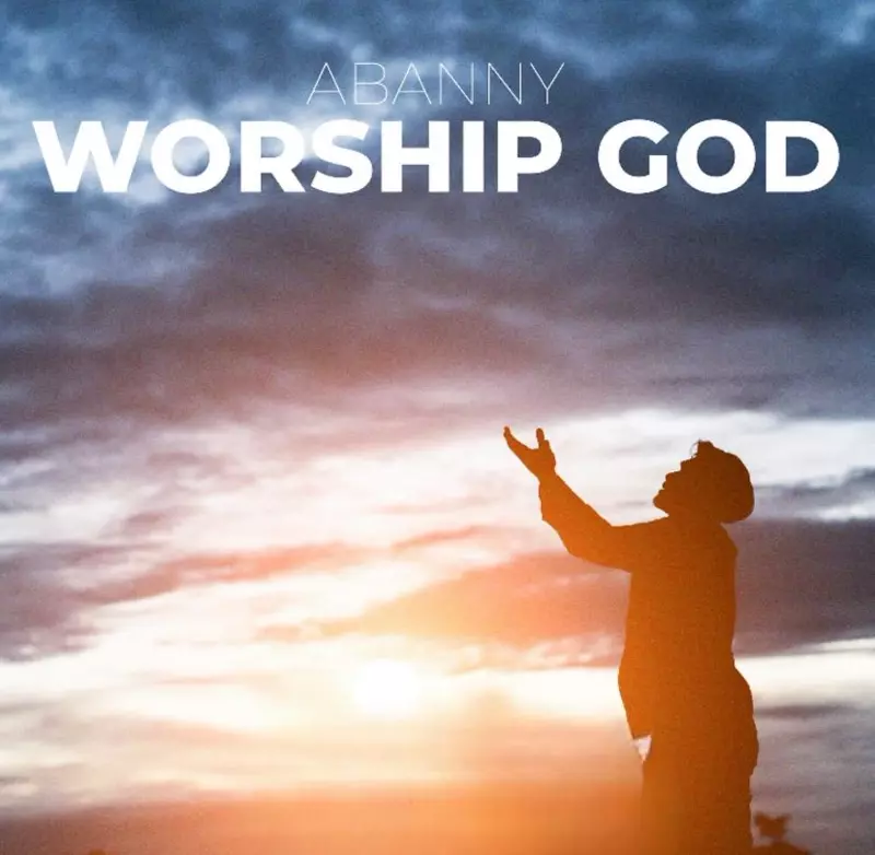 Worship God