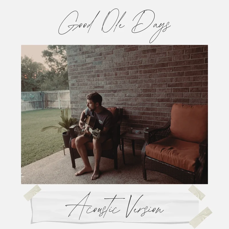 Good Ole Days (Acoustic Version)