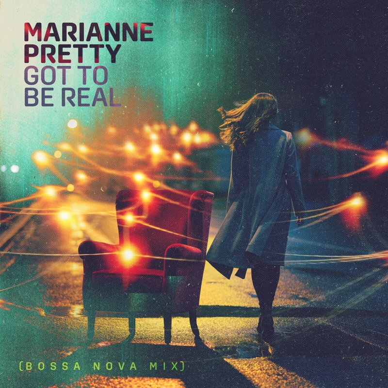Got to be Real (Bossa Nova Mix)