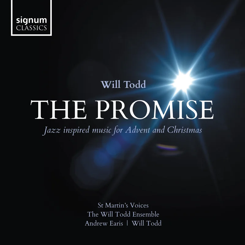 Will Todd: The Promise: Jazz inspired music for Advent and Christmas